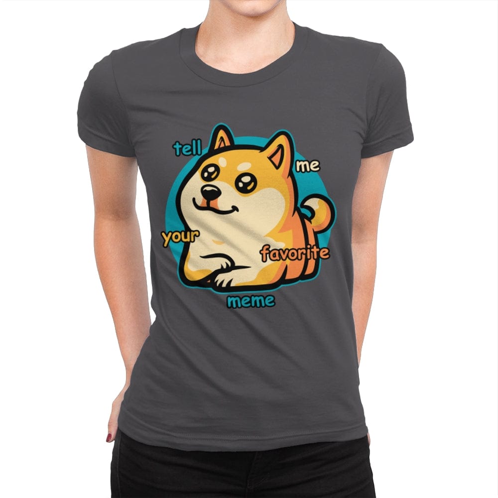 Favorite Meme Dog - Womens Premium T-Shirts RIPT Apparel Small / Heavy Metal