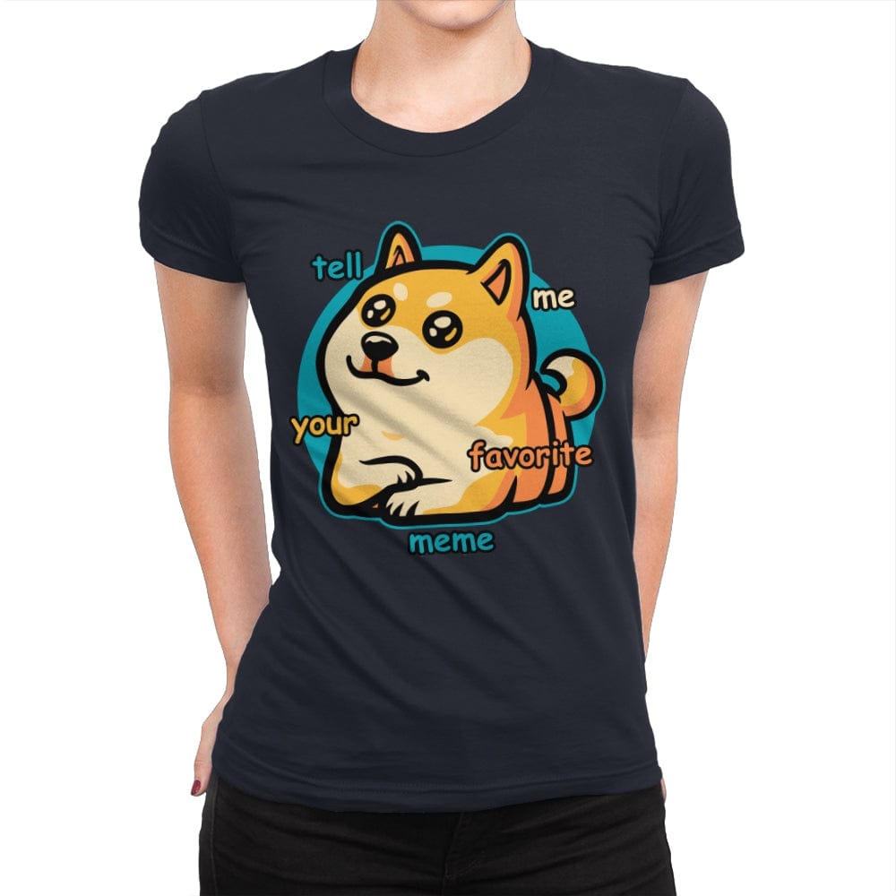 Favorite Meme Dog - Womens Premium T-Shirts RIPT Apparel Small / Midnight Navy