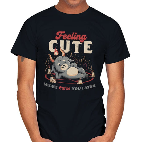 Feeling Cute Might Curse You Later - Mens T-Shirts RIPT Apparel Small / Black