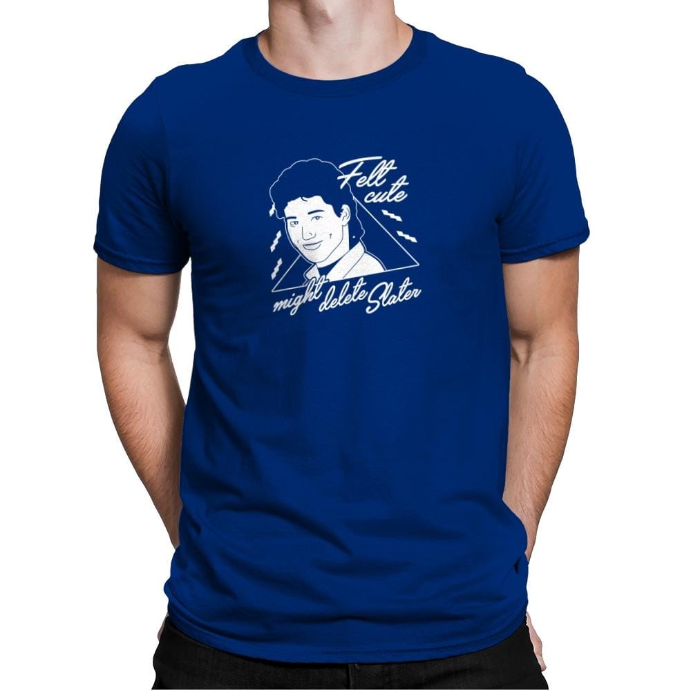 Felt Cute Might Delete AC - Mens Premium T-Shirts RIPT Apparel Small / Royal