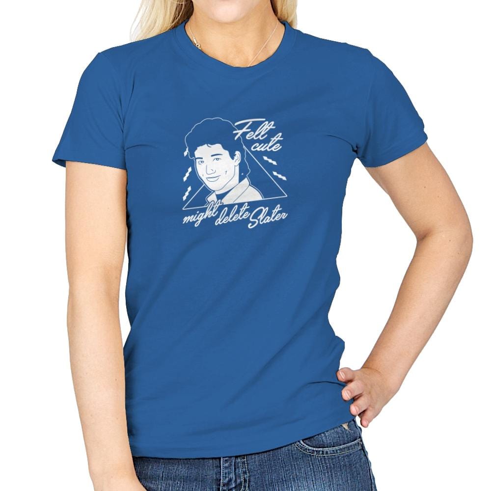 Felt Cute Might Delete AC - Womens T-Shirts RIPT Apparel Small / Royal