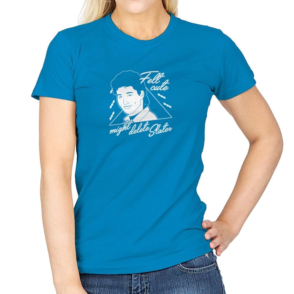 Felt Cute Might Delete AC - Womens T-Shirts RIPT Apparel Small / Sapphire