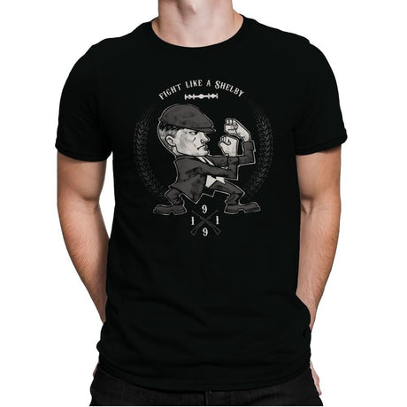 Fight like a Shelby - Mens Premium T-Shirts RIPT Apparel Small / Black