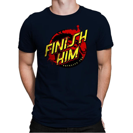 Finish Him! - Mens Premium T-Shirts RIPT Apparel Small / Midnight Navy