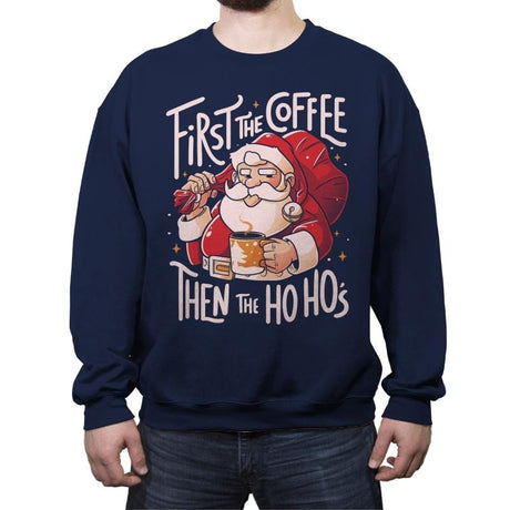 First the Coffee - Crew Neck Sweatshirt Crew Neck Sweatshirt RIPT Apparel Small / Navy