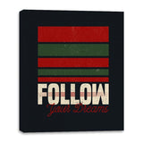 Follow Your Dreams - Inspirational Quote for Halloween - Canvas Wraps Canvas Wraps RIPT Apparel 16x20 / Black