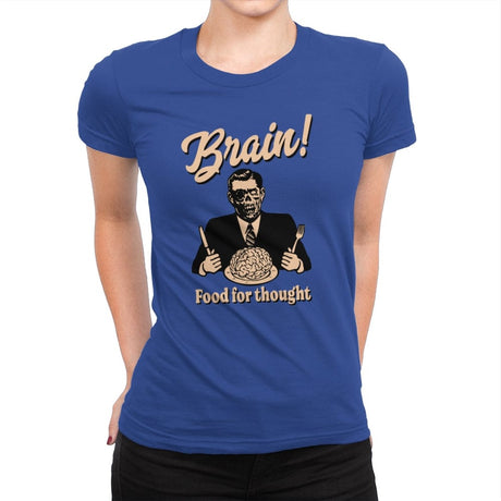 Food For Thought - Womens Premium T-Shirts RIPT Apparel Small / Royal