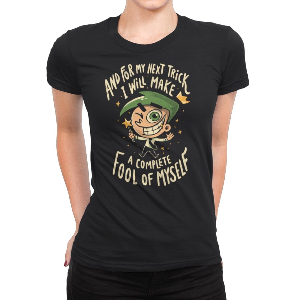 Fool of Myself Trick - Womens Premium T-Shirts RIPT Apparel Small / Black