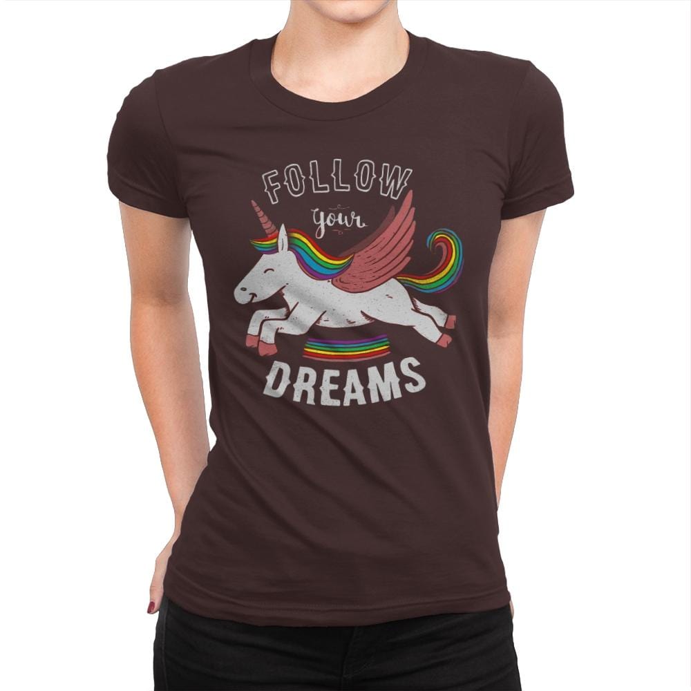Forever Follow Your Dreams - Womens Premium T-Shirts RIPT Apparel Small / Dark Chocolate