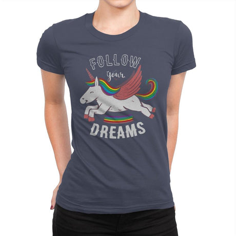 Forever Follow Your Dreams - Womens Premium T-Shirts RIPT Apparel Small / Indigo
