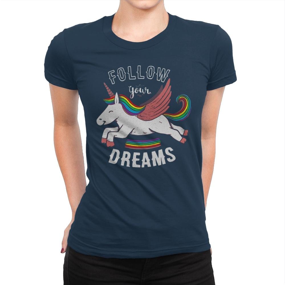 Forever Follow Your Dreams - Womens Premium T-Shirts RIPT Apparel Small / Midnight Navy