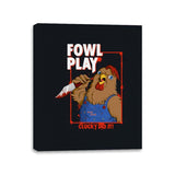 Fowl Play - Canvas Wraps Canvas Wraps RIPT Apparel 11x14 / Black