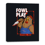 Fowl Play - Canvas Wraps Canvas Wraps RIPT Apparel 16x20 / Black