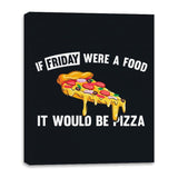 Friday Pizza - Canvas Wraps Canvas Wraps RIPT Apparel 16x20 / Black