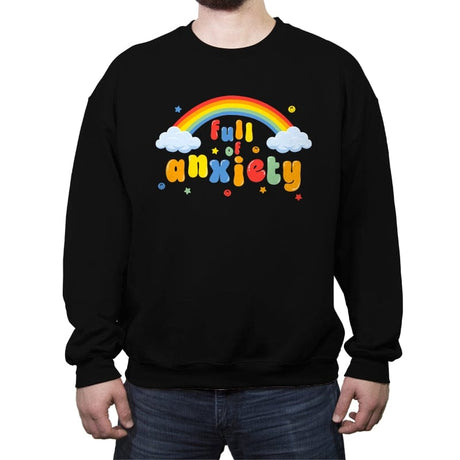 Full of Anxiety - Crew Neck Sweatshirt Crew Neck Sweatshirt RIPT Apparel Small / Black