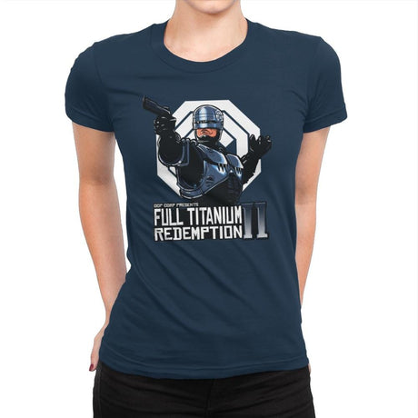 Full Titanium Redemption - Womens Premium T-Shirts RIPT Apparel Small / Midnight Navy