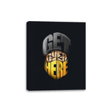 Get Over Here! - Canvas Wraps Canvas Wraps RIPT Apparel 8x10 / Black