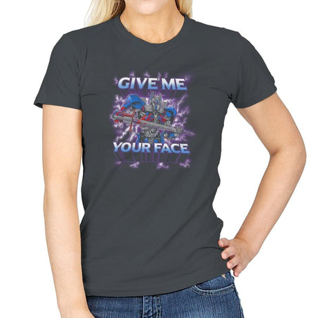 Give Me Your Face Exclusive - Womens T-Shirts RIPT Apparel Small / Charcoal