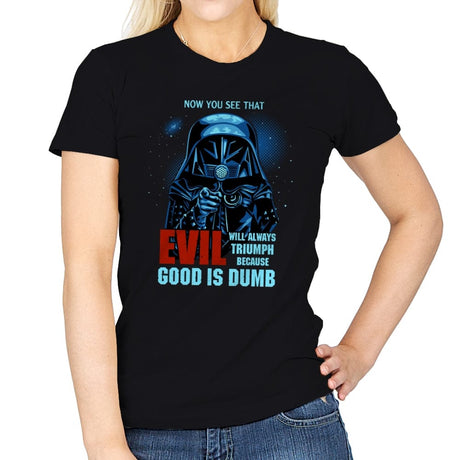 Good is Dumb - Womens T-Shirts RIPT Apparel Small / Black