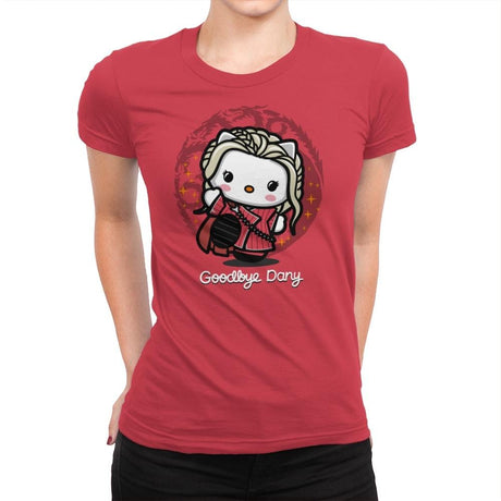 Goodbye Dany - Womens Premium T-Shirts RIPT Apparel Small / Red