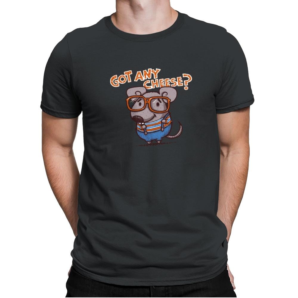 Got Any Cheese? - Mens Premium T-Shirts RIPT Apparel Small / Heavy Metal