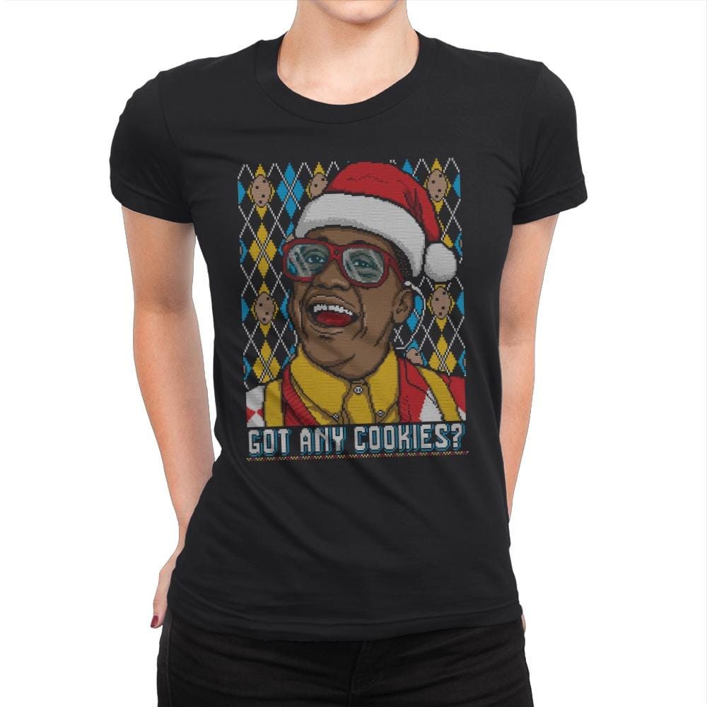 Got Any Cookies - Ugly Holiday - Womens Premium T-Shirts RIPT Apparel Small / Black