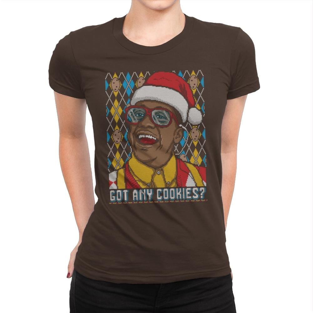 Got Any Cookies - Ugly Holiday - Womens Premium T-Shirts RIPT Apparel Small / Dark Chocolate