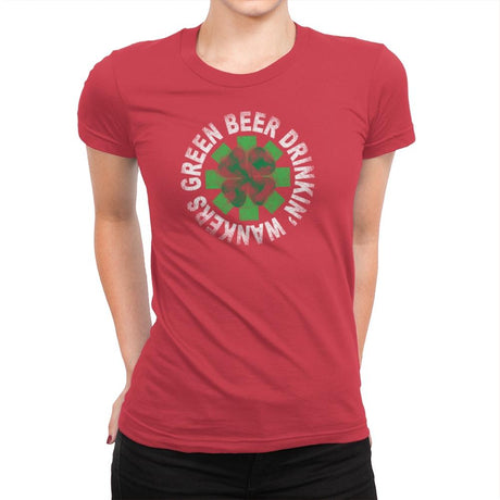 Green Beer Drinkin' Exclusive - St Paddys Day - Womens Premium T-Shirts RIPT Apparel Small / Red