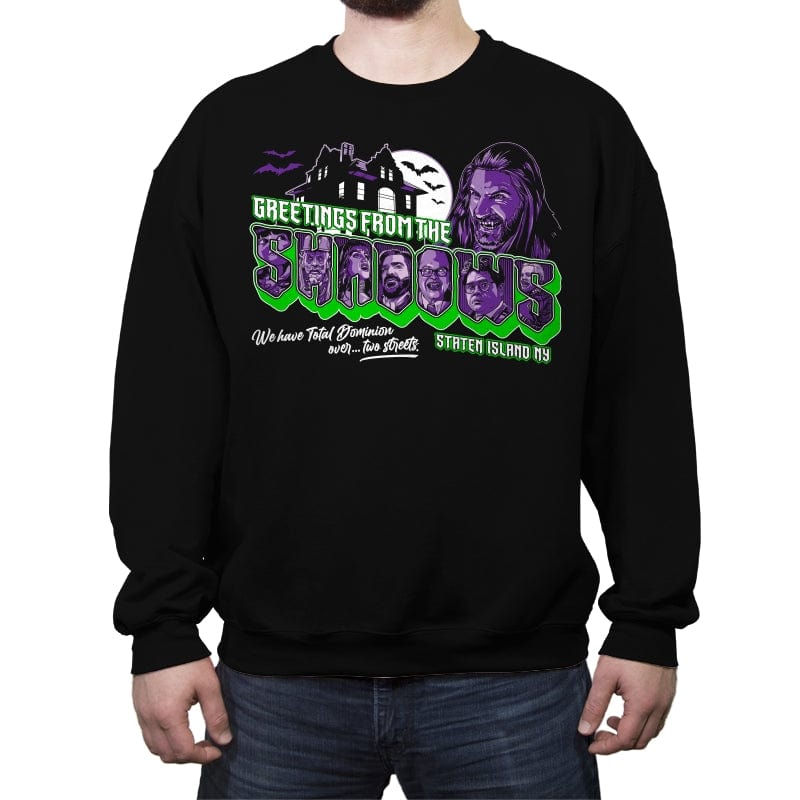 Greetings from the Shadows - Crew Neck Sweatshirt Crew Neck Sweatshirt RIPT Apparel Small / Black