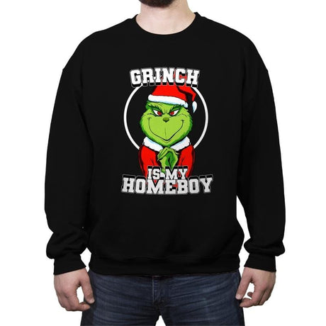 Grinch Is My Homeboy - Crew Neck Sweatshirt Crew Neck Sweatshirt RIPT Apparel Small / Black