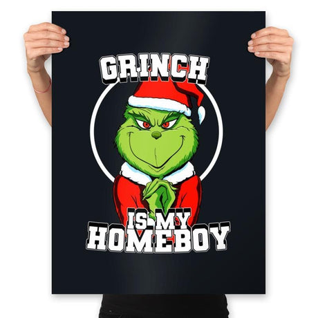 Grinch Is My Homeboy - Prints Posters RIPT Apparel 18x24 / Black