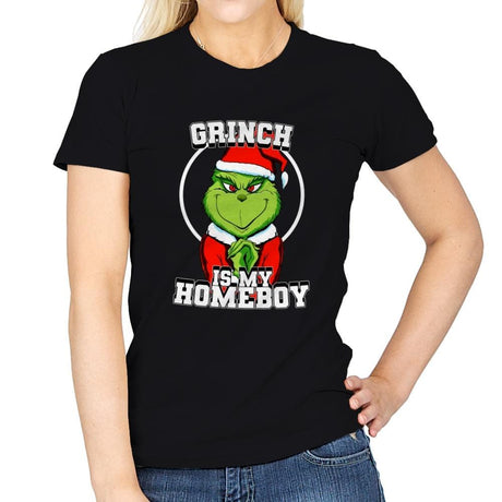 Grinch Is My Homeboy - Womens T-Shirts RIPT Apparel Small / Black