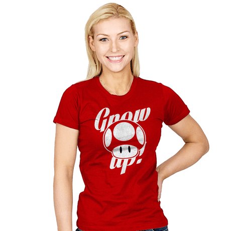 Grow up! - Womens T-Shirts RIPT Apparel