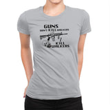 Guns Don't Kill Walkers Exclusive - Womens Premium T-Shirts RIPT Apparel Small / Silver