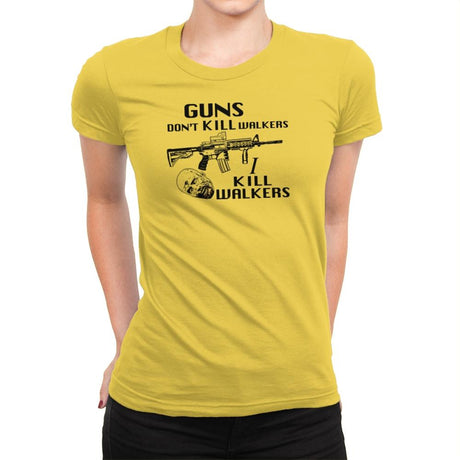 Guns Don't Kill Walkers Exclusive - Womens Premium T-Shirts RIPT Apparel Small / Vibrant Yellow