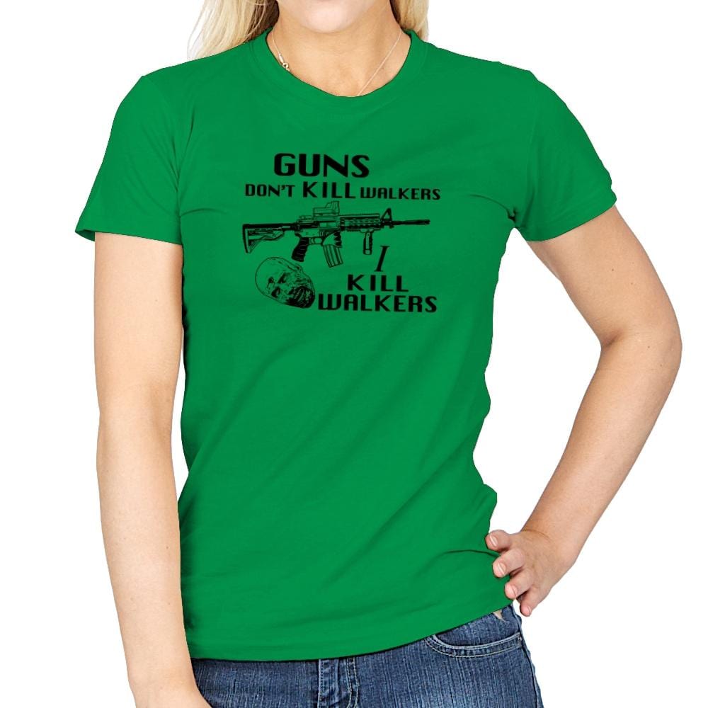 Guns Don't Kill Walkers Exclusive - Womens T-Shirts RIPT Apparel Small / Irish Green