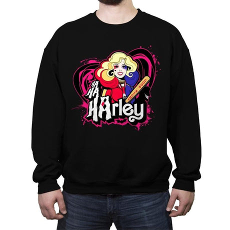 Ha Ha Harley - Crew Neck Sweatshirt Crew Neck Sweatshirt RIPT Apparel
