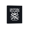 Hacksaw Club - Canvas Wraps Canvas Wraps RIPT Apparel 8x10 / Black