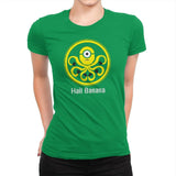 HAIL BANANA - Despicable Tees - Womens Premium T-Shirts RIPT Apparel Small / Kelly Green