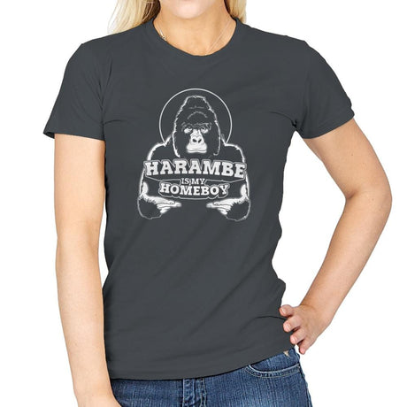 Harambe is my Homeboy Exclusive - Womens T-Shirts RIPT Apparel Small / Charcoal
