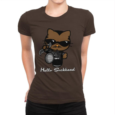 Hello Suckhead - Womens Premium T-Shirts RIPT Apparel Small / Dark Chocolate