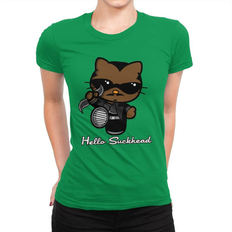 Hello Suckhead - Womens Premium T-Shirts RIPT Apparel Small / Kelly Green