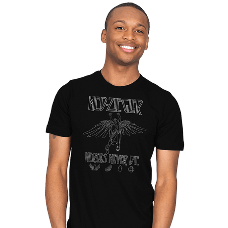 Heroes Never Die - Mens T-Shirts RIPT Apparel