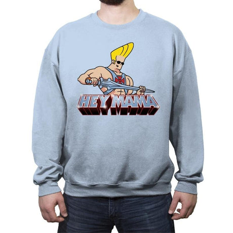 Hey Mama - Crew Neck Sweatshirt Crew Neck Sweatshirt RIPT Apparel Small / Light Blue