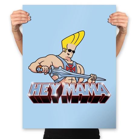 Hey Mama - Prints Posters RIPT Apparel 18x24 / Light Blue