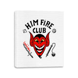 Him Fire Club - Canvas Wraps Canvas Wraps RIPT Apparel 11x14 / White