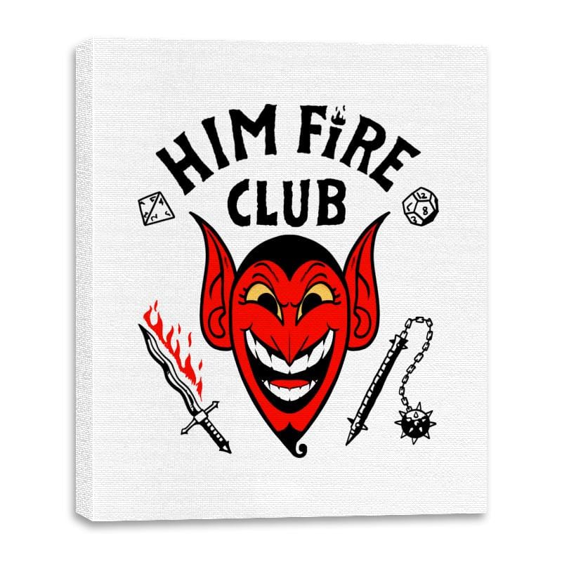 Him Fire Club - Canvas Wraps Canvas Wraps RIPT Apparel 16x20 / White