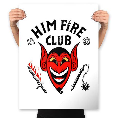 Him Fire Club - Prints Posters RIPT Apparel 18x24 / White