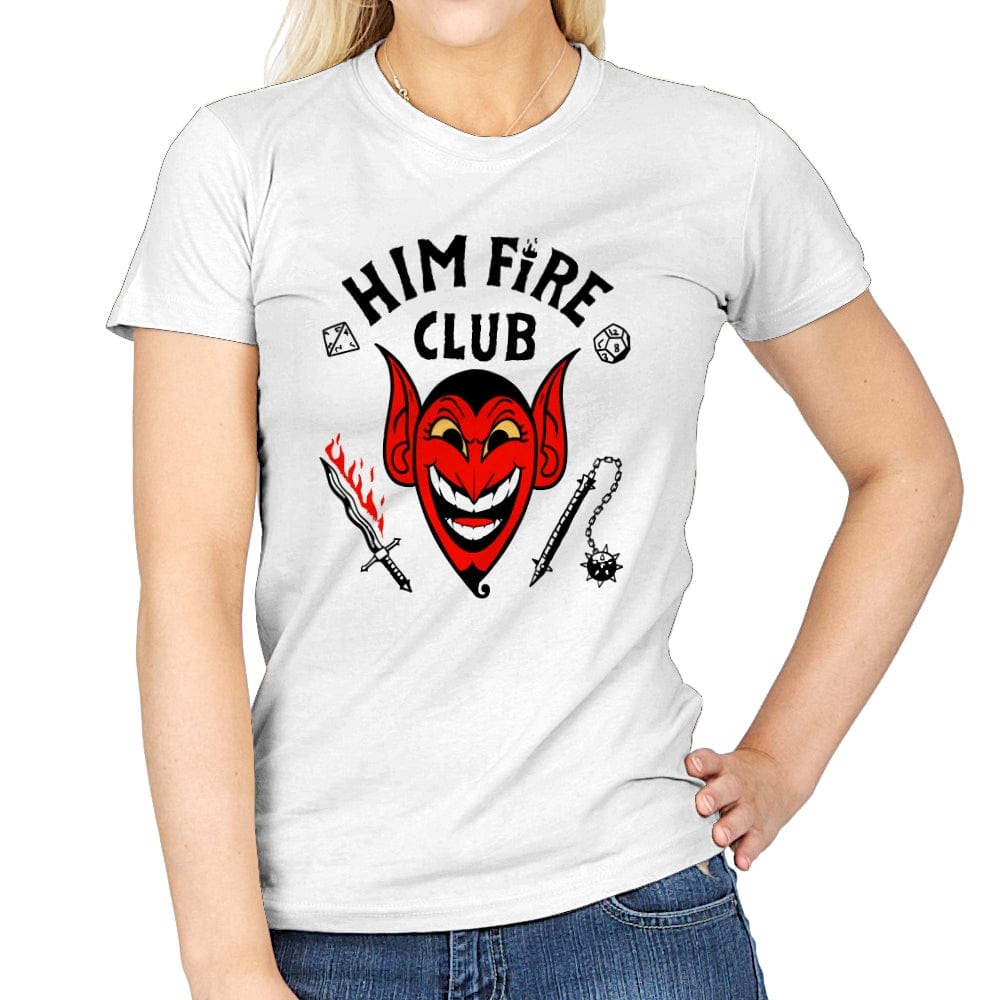 Him Fire Club - Womens T-Shirts RIPT Apparel Small / White