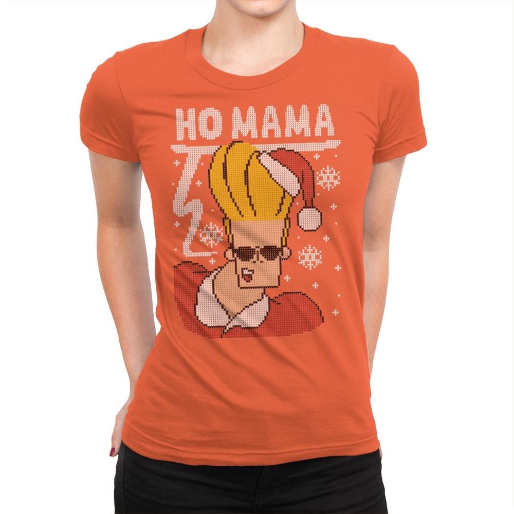 Ho Mama! - Ugly Holiday - Womens Premium T-Shirts RIPT Apparel Small / Classic Orange